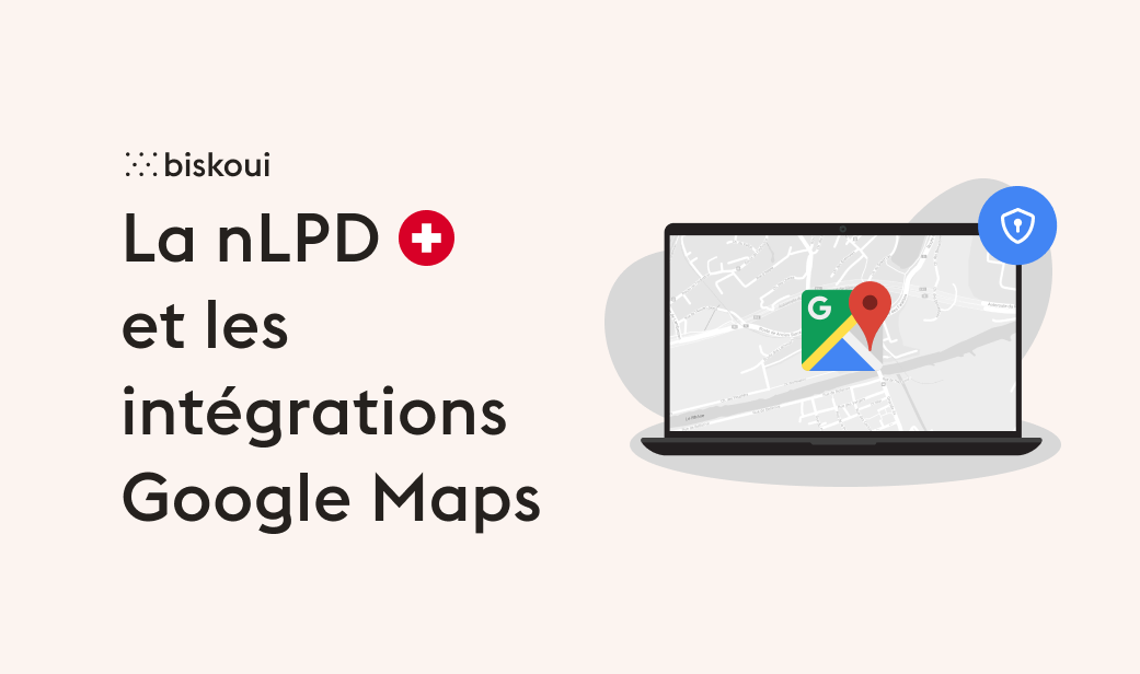 Guide : Blocage des cookies Google Maps avec biskoui