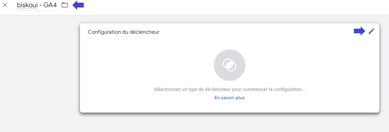 Nommage du déclencheur dans Google Tag Manager